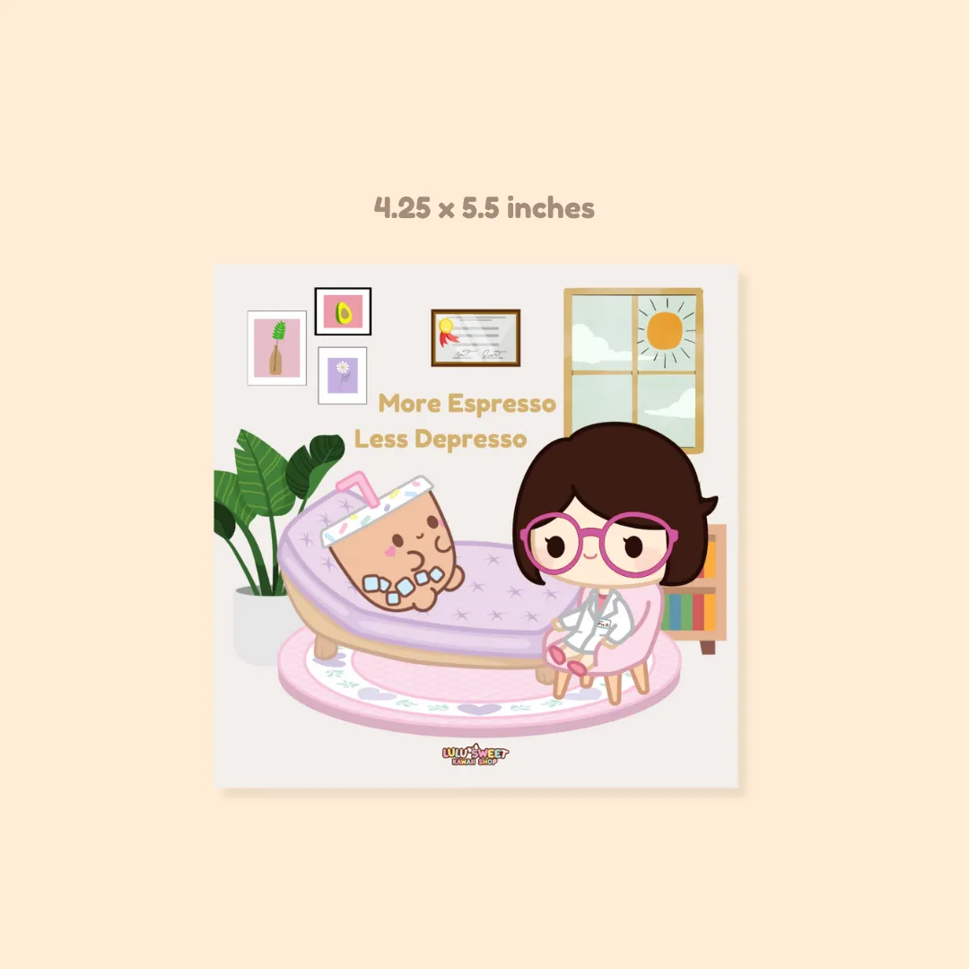 Less Depresso More Expresso Art Print/Note Card